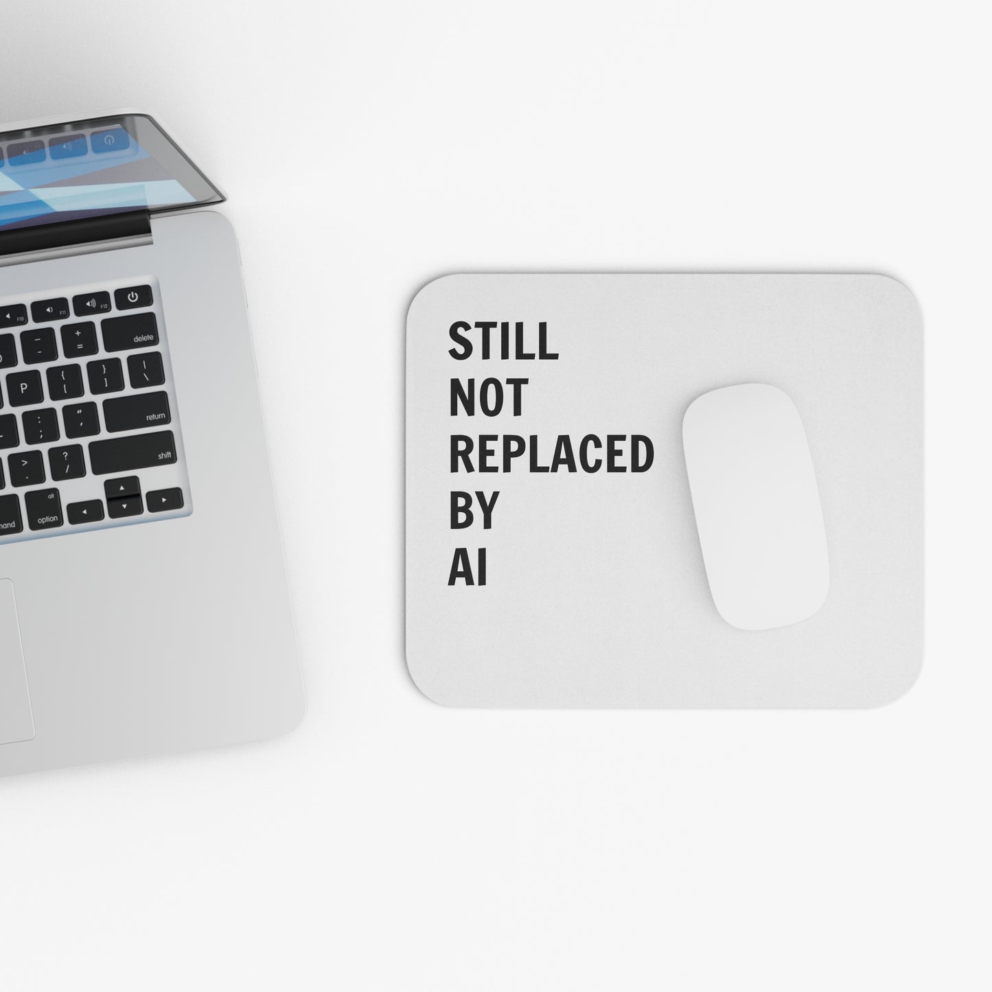 Still Not Replaced by AI – Rectangular Mouse Pad for Coders | Smooth Cloth Top, Anti-Slip Rubber Base