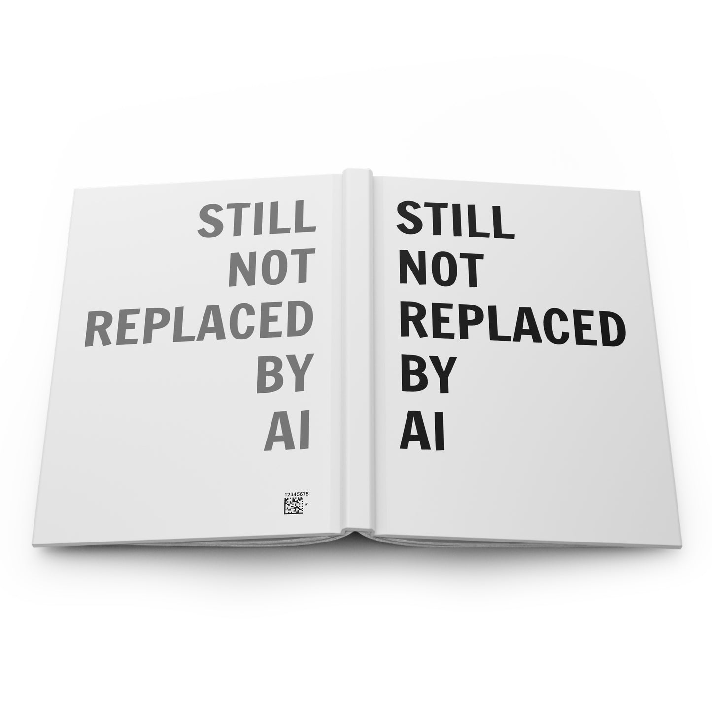 Still Not Replaced by AI – Hardcover Matte Journal for Coders | 150 Lined Pages, Anti-AI Writing Notebook