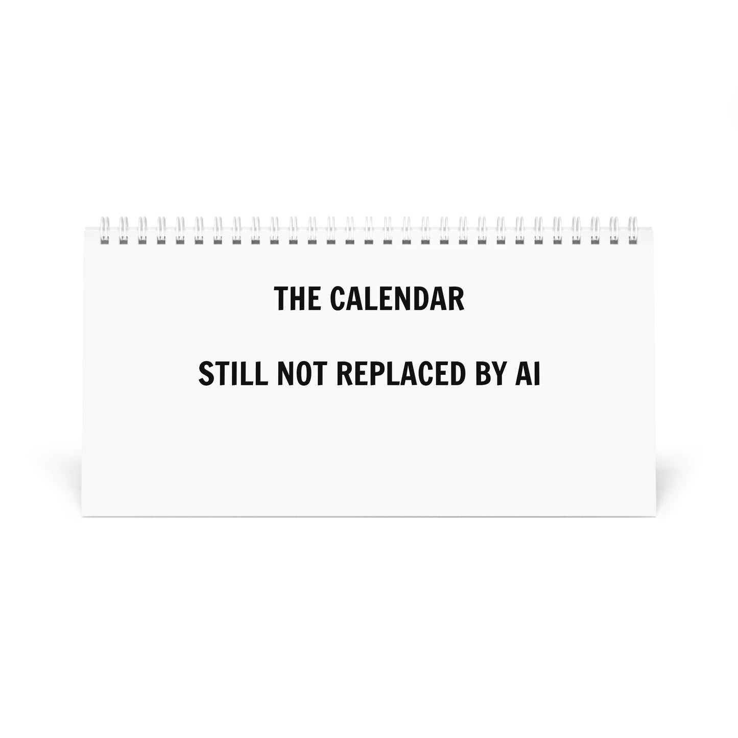 Still Not Replaced by AI – Minimalist Desk Calendar for Coders | 12-Month Statement Art, No Date Grids