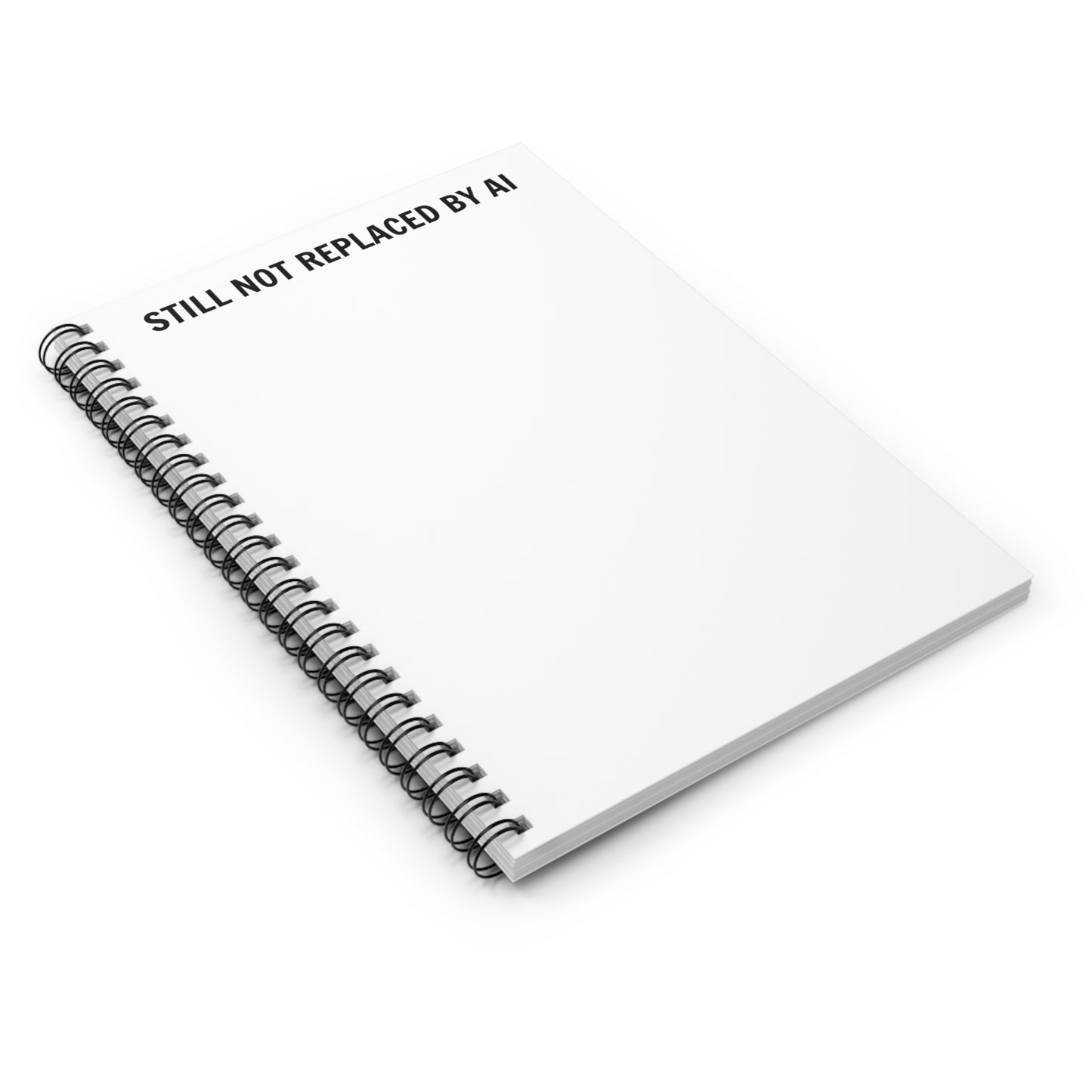 Still Not Replaced by AI – Spiral Notebook for Coders, Thinkers & Dreamers | 118 Pages, Ruled Line