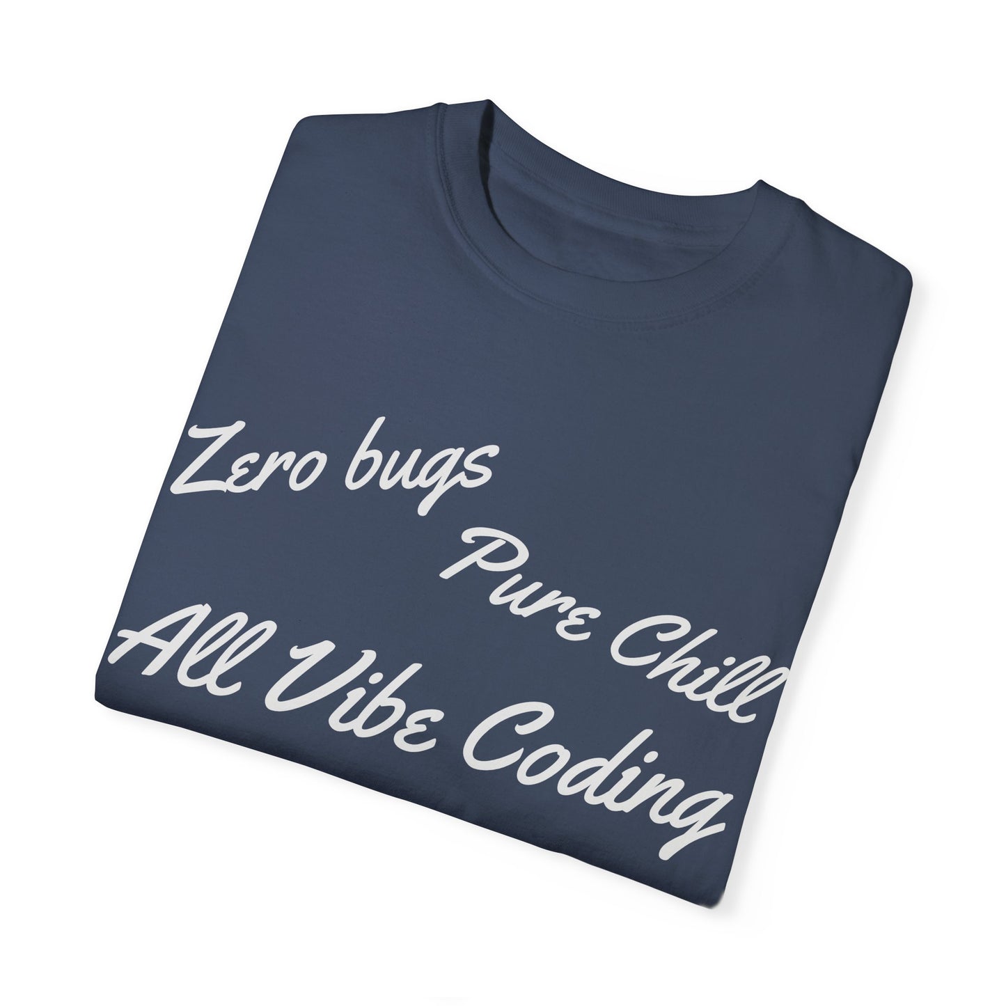Zero Bugs Pure Chill All Vibe Coding T-Shirt | Funny Developer Tee | Coding Gif