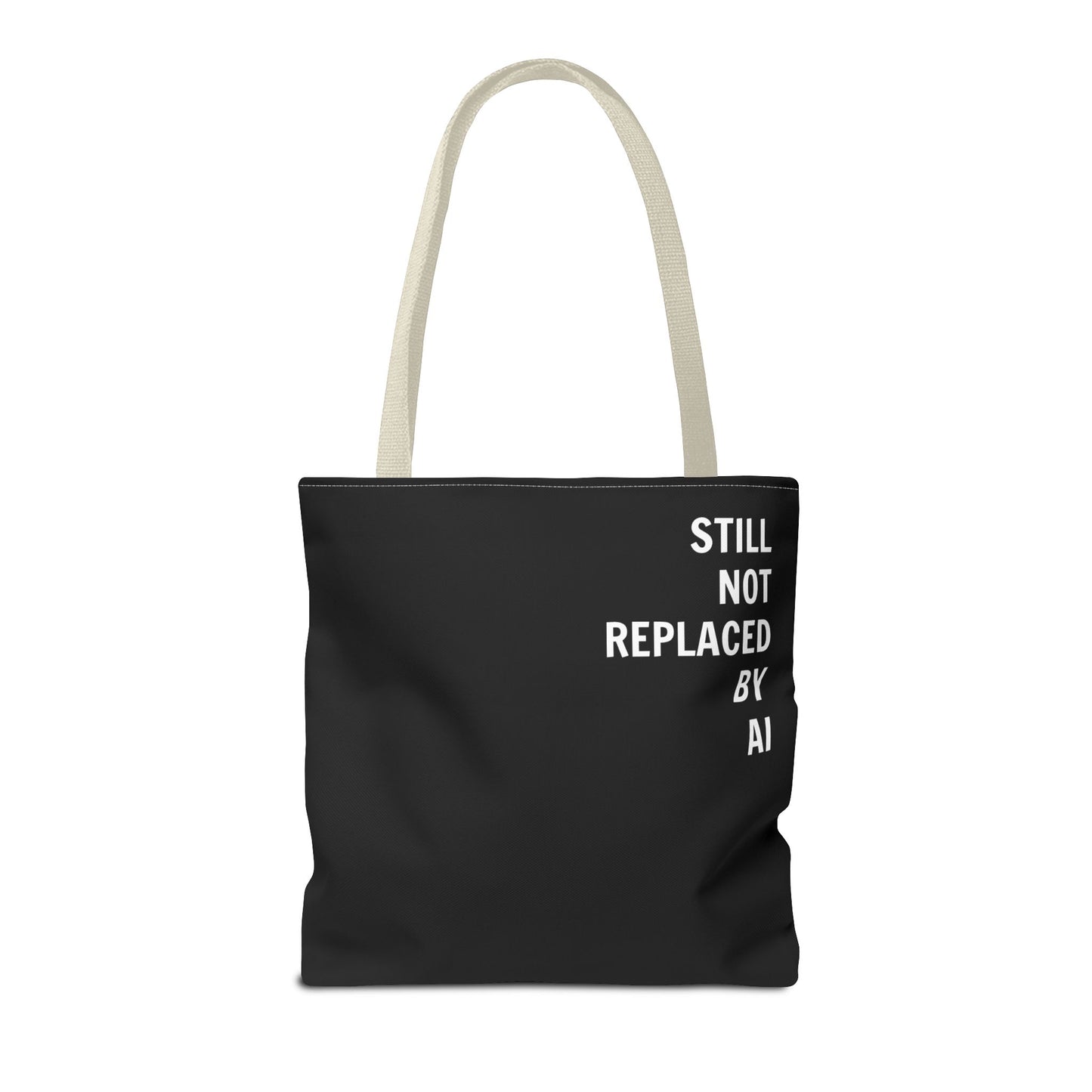 Still Not Replaced by AI – Funny Tote Bag for Programmers & Tech Enthusiasts