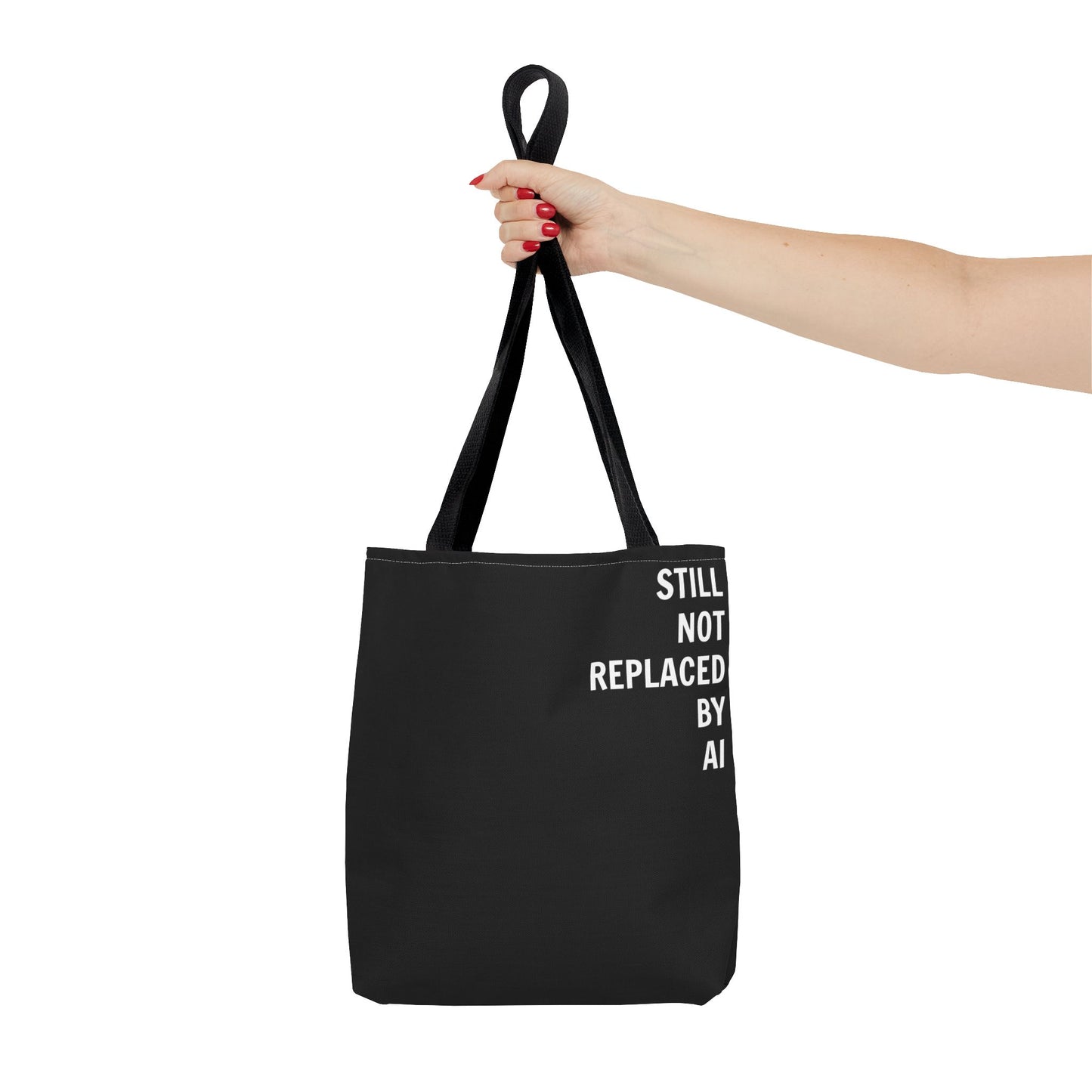 Still Not Replaced by AI – Funny Tote Bag for Programmers & Tech Enthusiasts