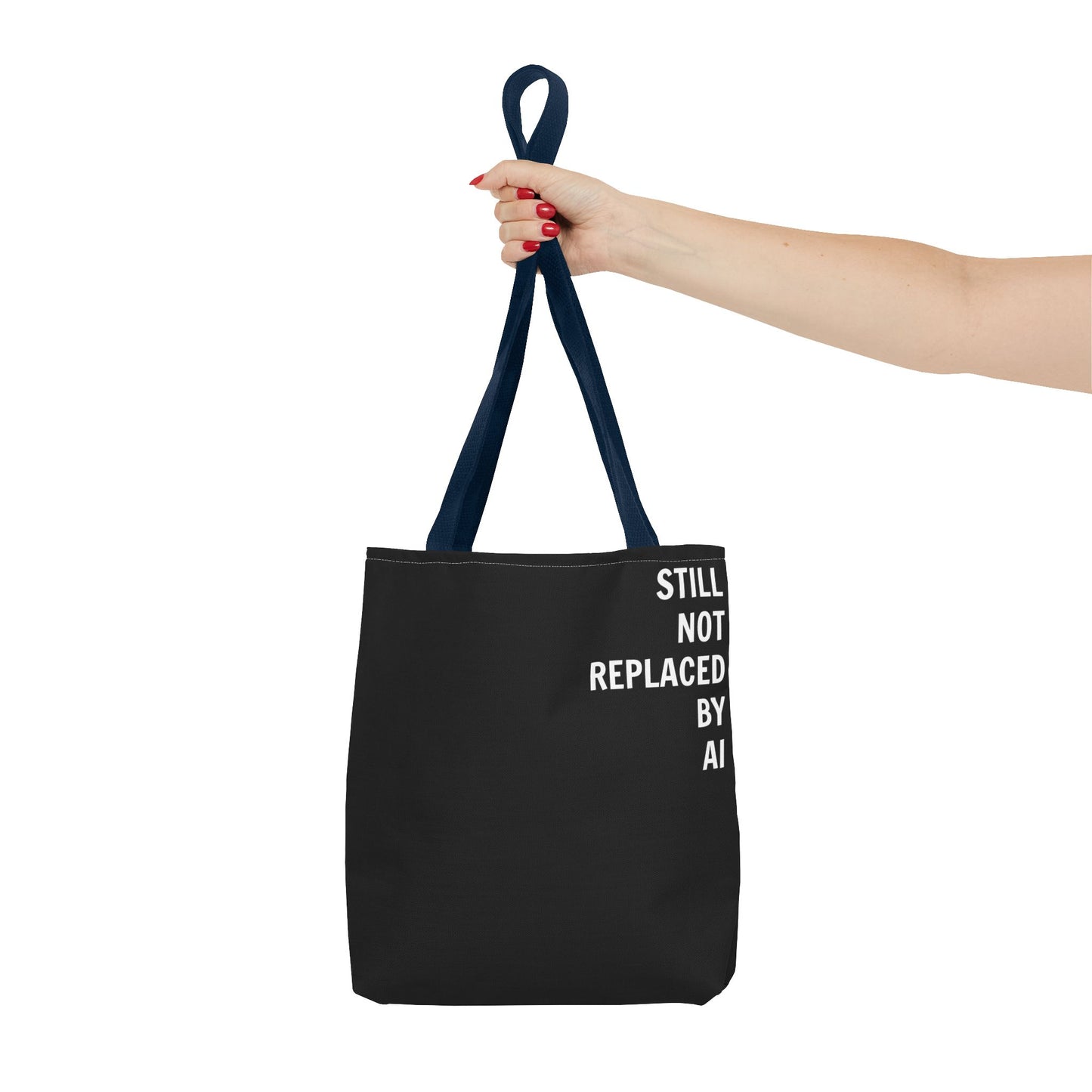Still Not Replaced by AI – Funny Tote Bag for Programmers & Tech Enthusiasts