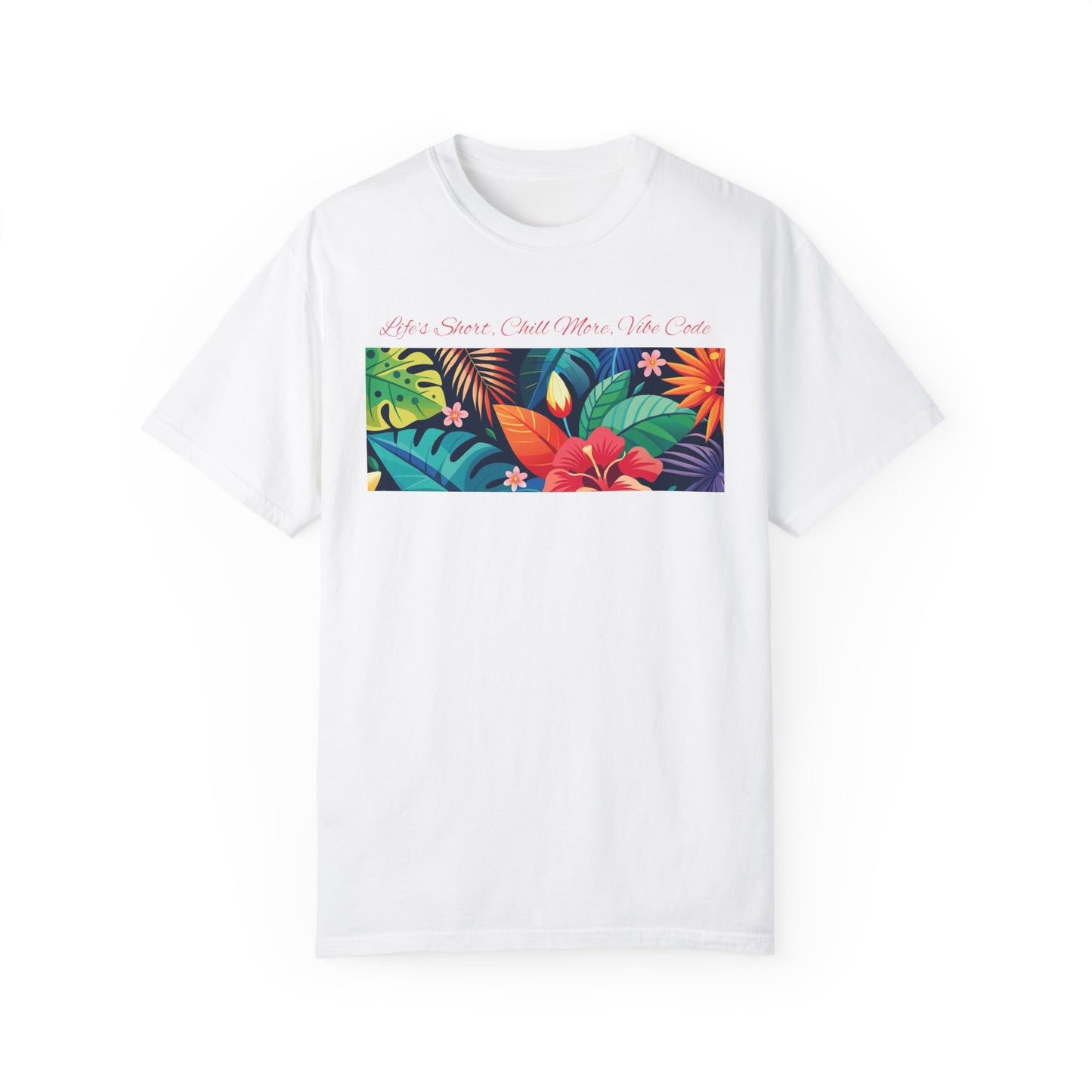Life’s Short Chill More Vibe Code T-Shirt | Relaxed Developer Tee | Programmer Gift