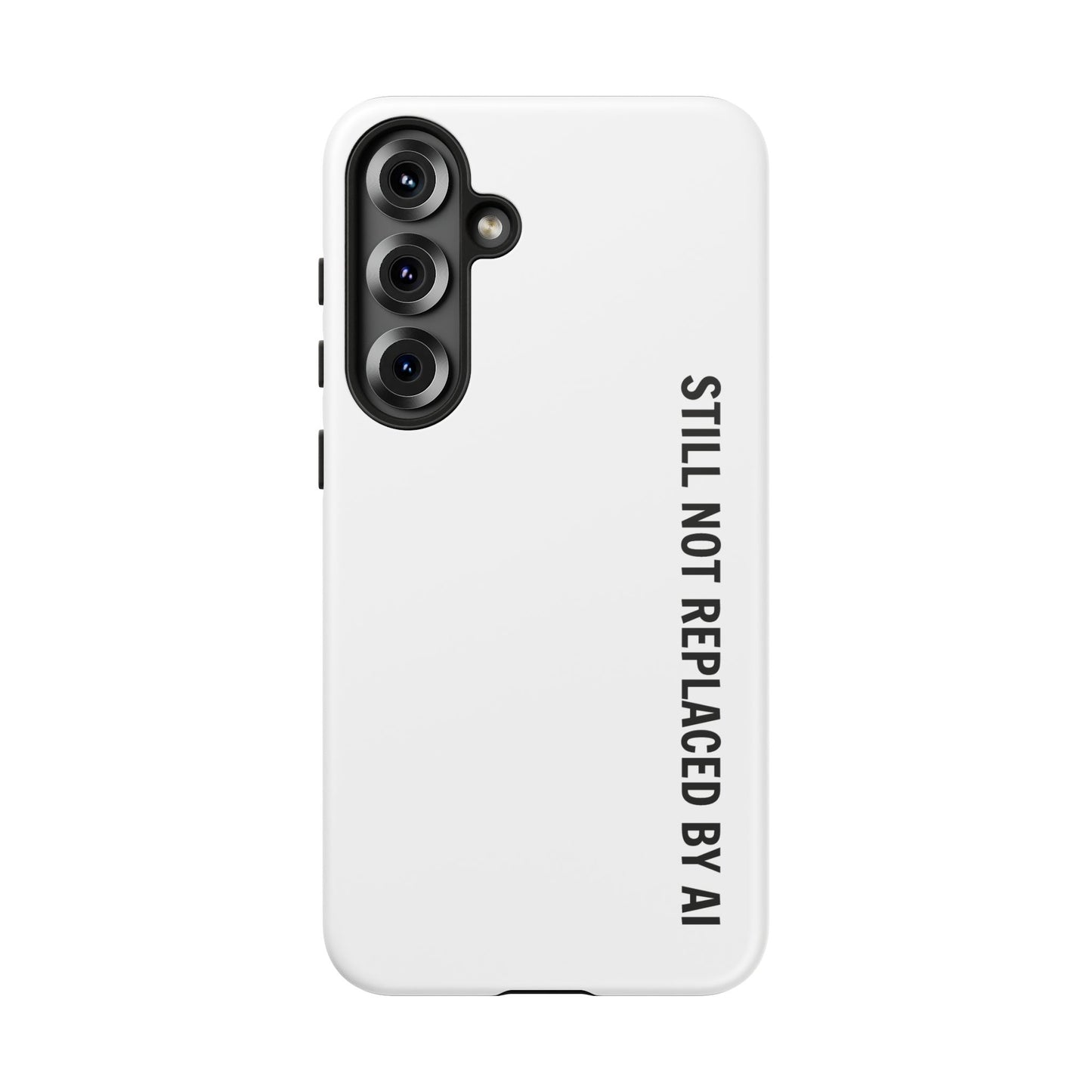 Still Not Replaced by AI – Funny Tough Phone Case for Programmers & Tech Enthusiasts