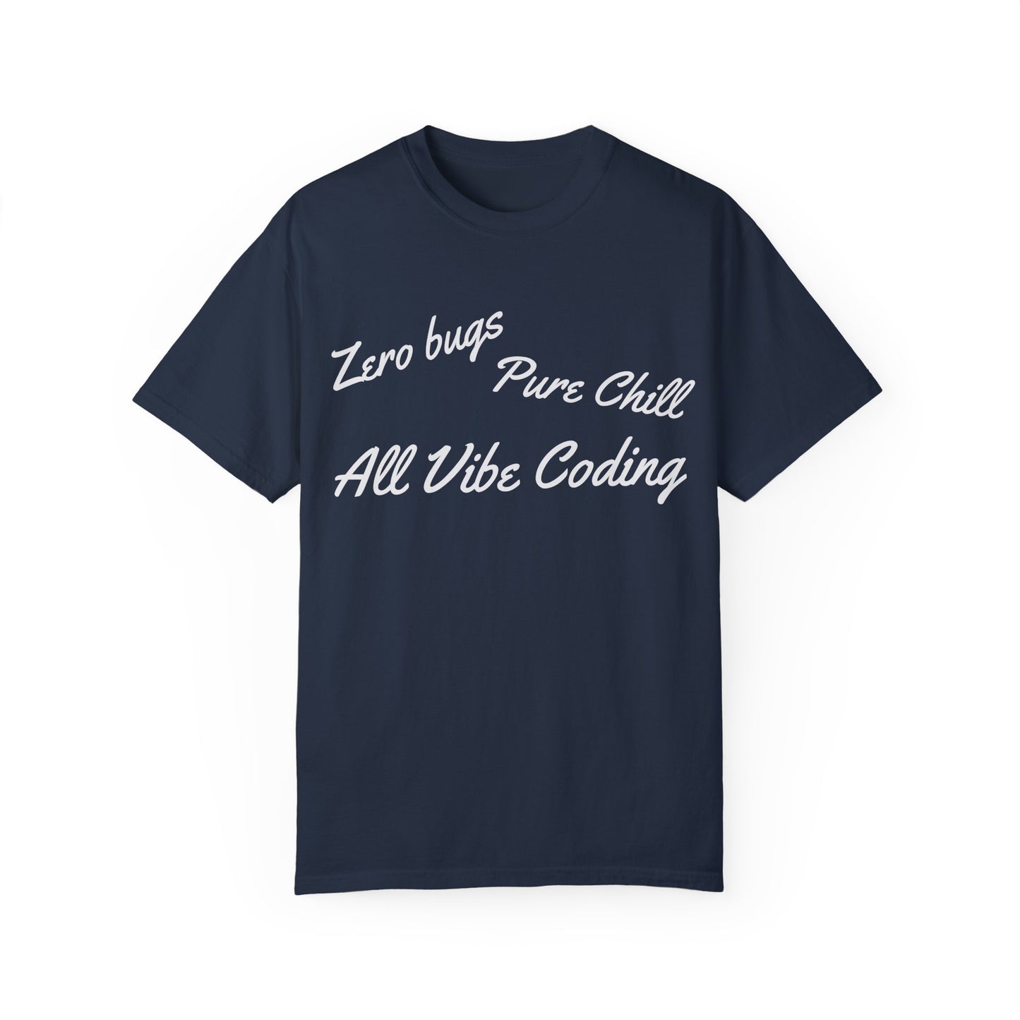 Zero Bugs Pure Chill All Vibe Coding T-Shirt | Funny Developer Tee | Coding Gif