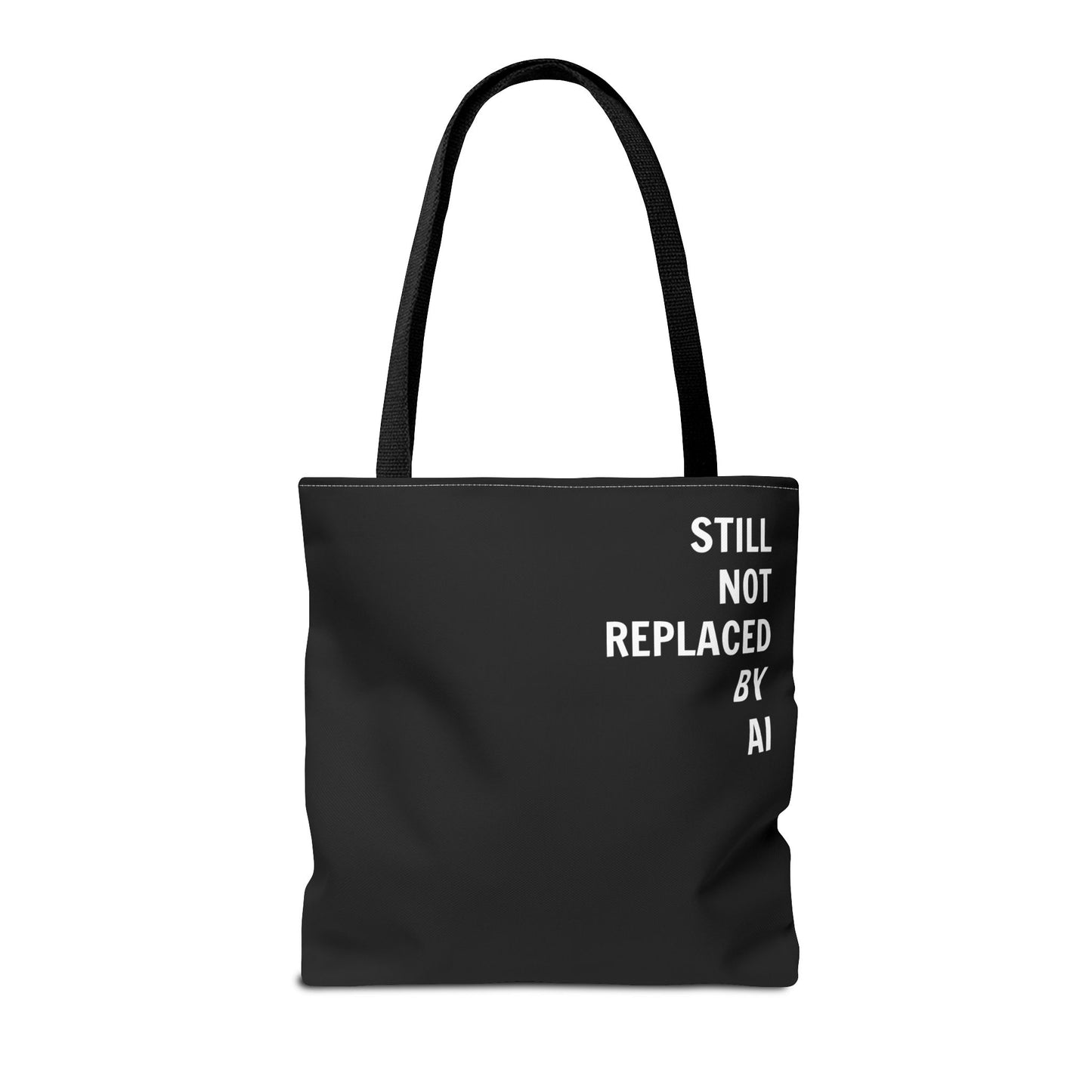Still Not Replaced by AI – Funny Tote Bag for Programmers & Tech Enthusiasts