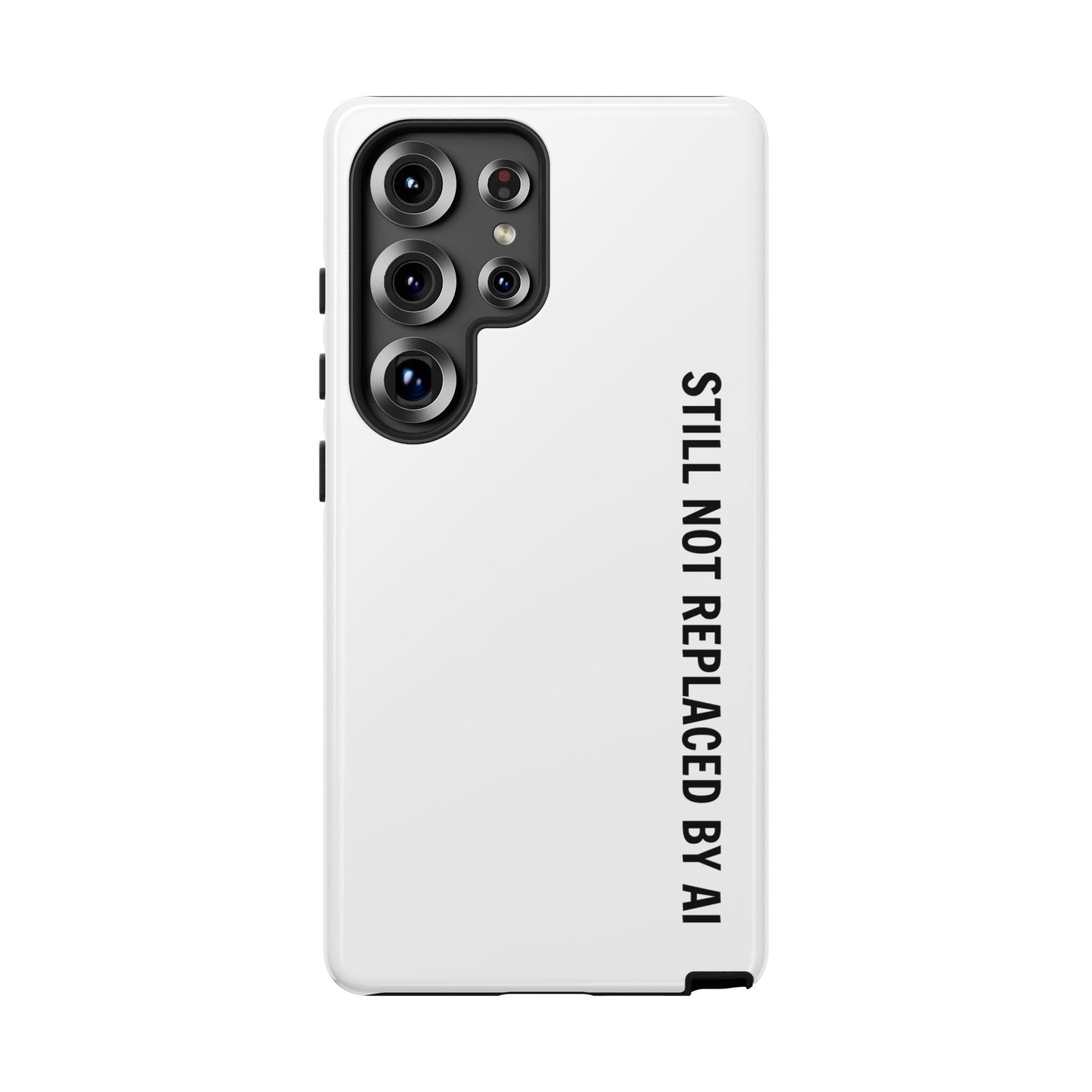 Still Not Replaced by AI – Funny Tough Phone Case for Programmers & Tech Enthusiasts