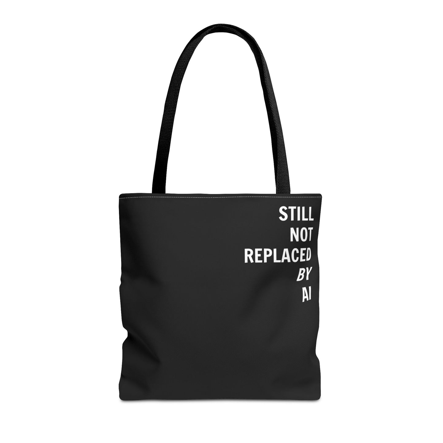 Still Not Replaced by AI – Funny Tote Bag for Programmers & Tech Enthusiasts
