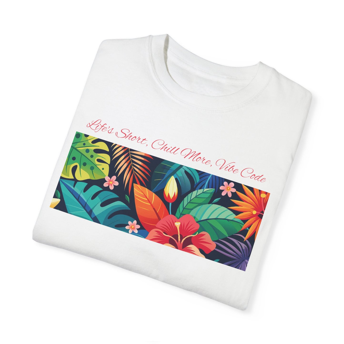 Life’s Short Chill More Vibe Code T-Shirt | Relaxed Developer Tee | Programmer Gift