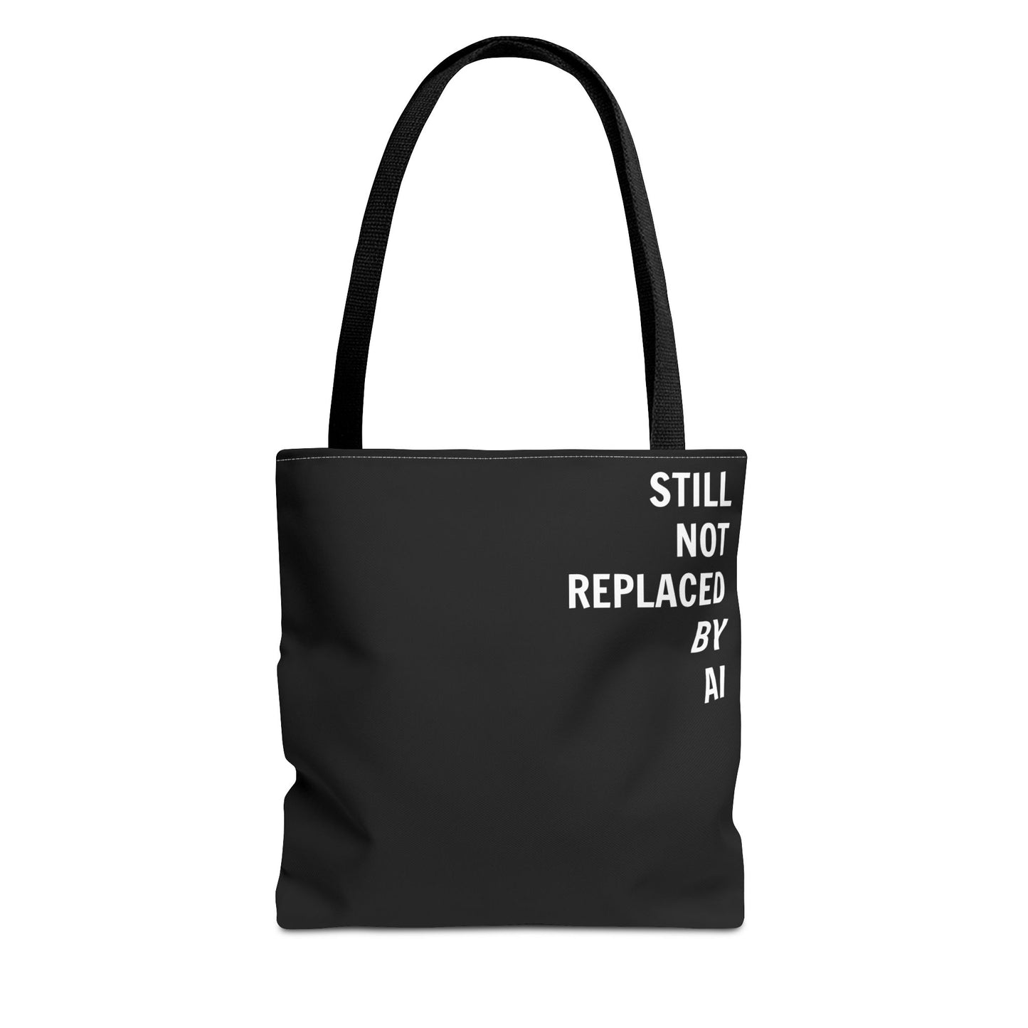 Still Not Replaced by AI – Funny Tote Bag for Programmers & Tech Enthusiasts