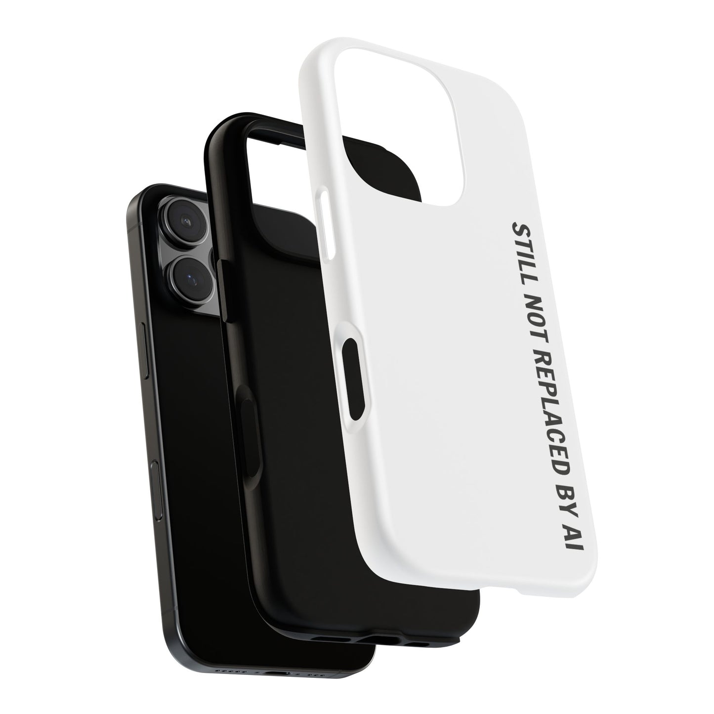 Still Not Replaced by AI – Funny Tough Phone Case for Programmers & Tech Enthusiasts
