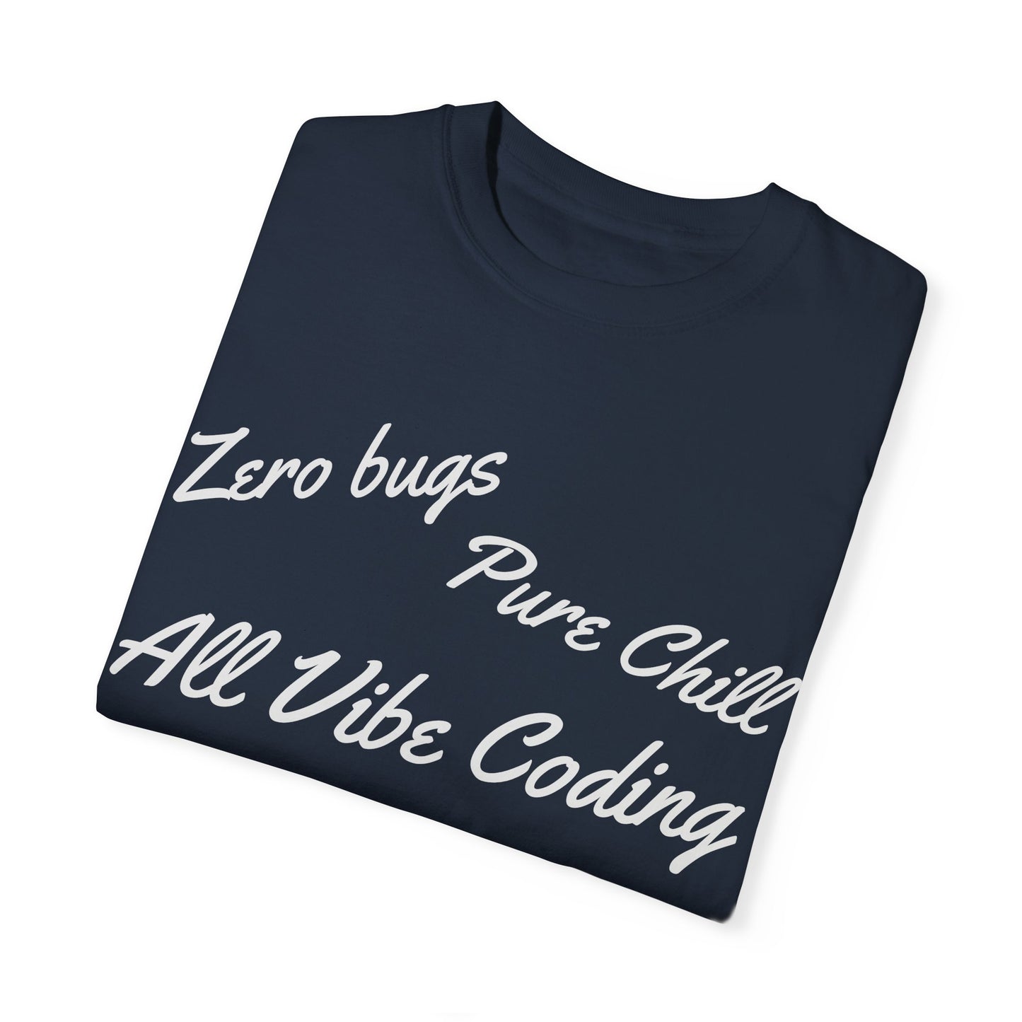 Zero Bugs Pure Chill All Vibe Coding T-Shirt | Funny Developer Tee | Coding Gif