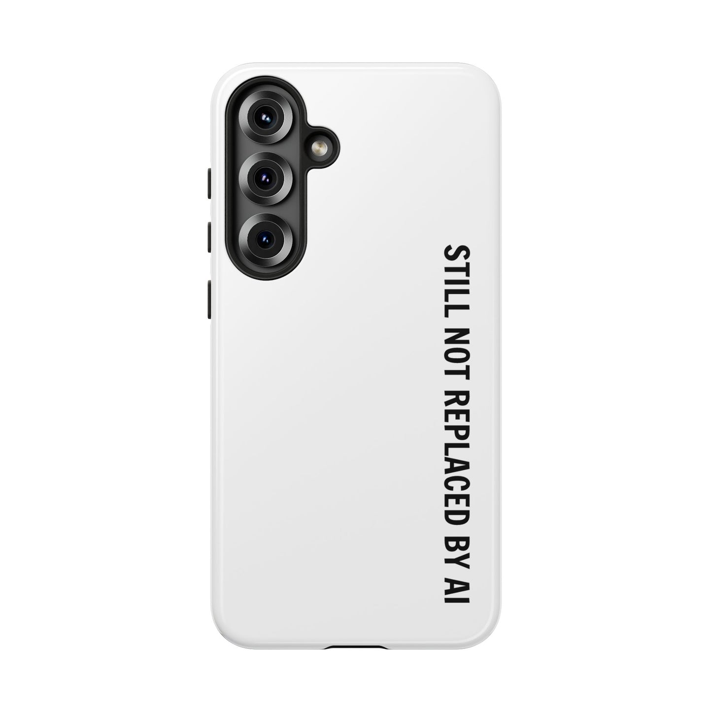 Still Not Replaced by AI – Funny Tough Phone Case for Programmers & Tech Enthusiasts