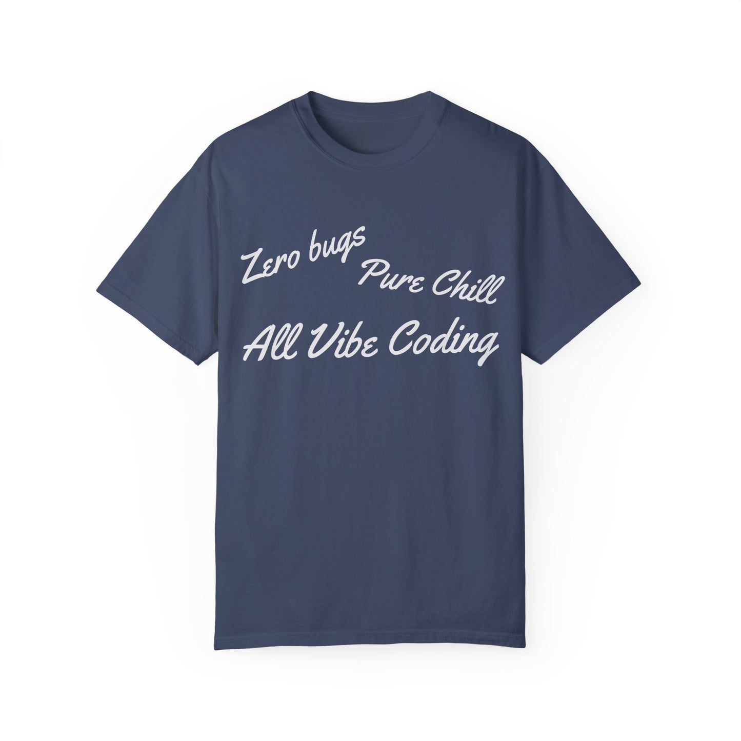 Zero Bugs Pure Chill All Vibe Coding T-Shirt | Funny Developer Tee | Coding Gif