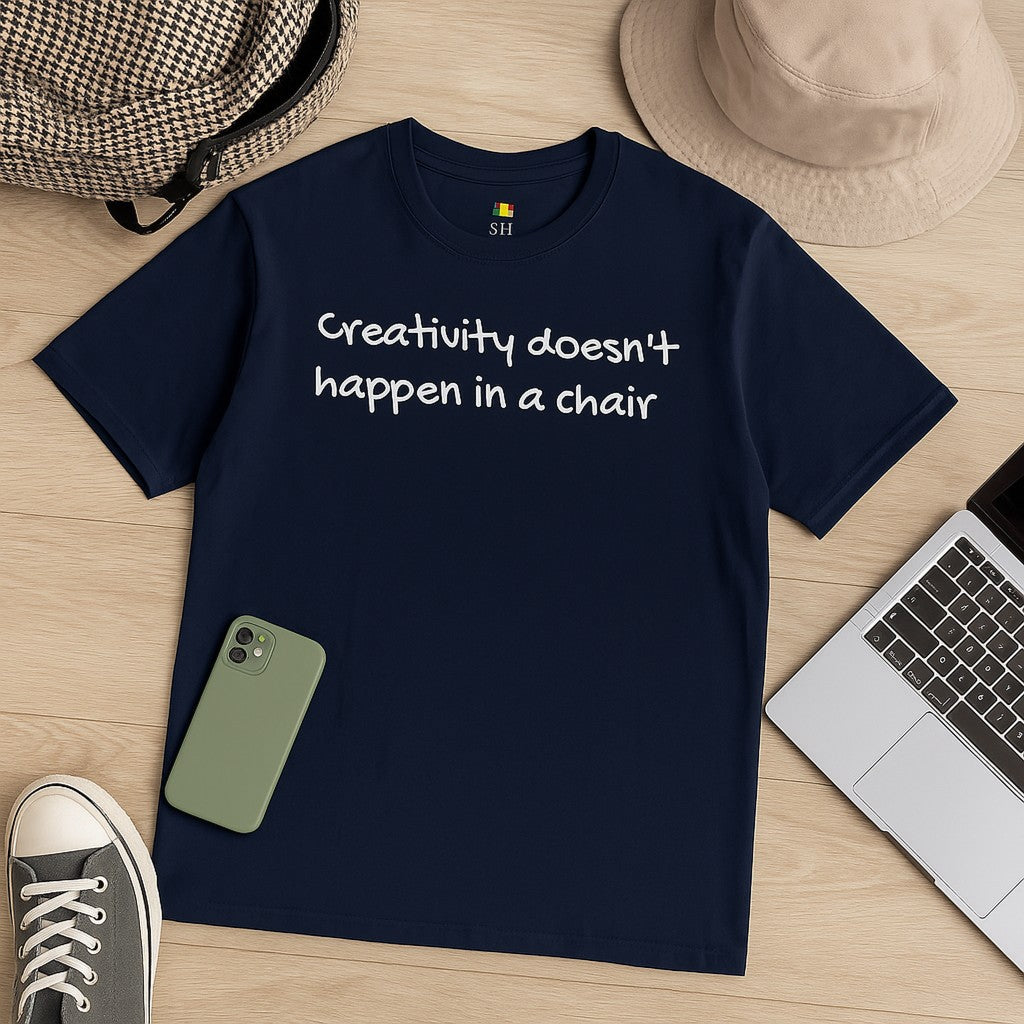 Creativity Doesn’t Happen in a Chair – Coder Shirt | Inspirational Developer Shirt