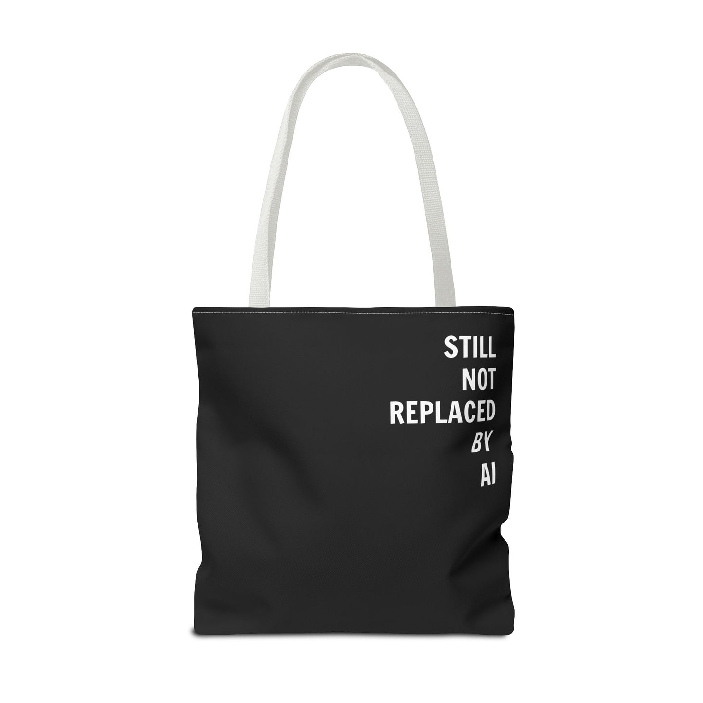 Still Not Replaced by AI – Funny Tote Bag for Programmers & Tech Enthusiasts