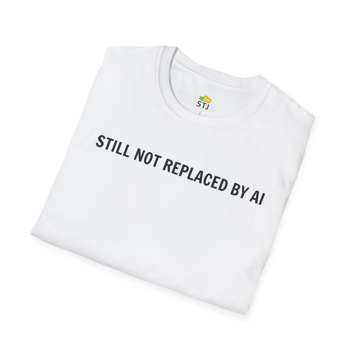 Still Not Replaced by AI β Funny Coder Shirt for Programmers & Developers