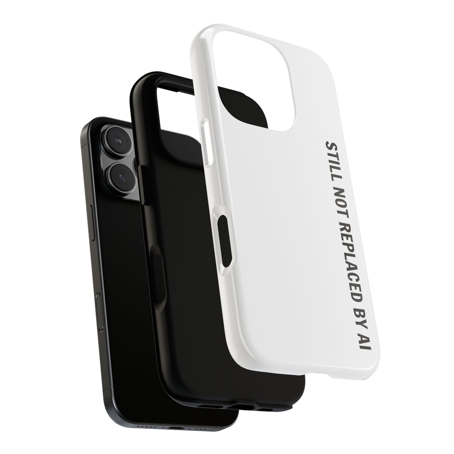 Still Not Replaced by AI – Funny Tough Phone Case for Programmers & Tech Enthusiasts