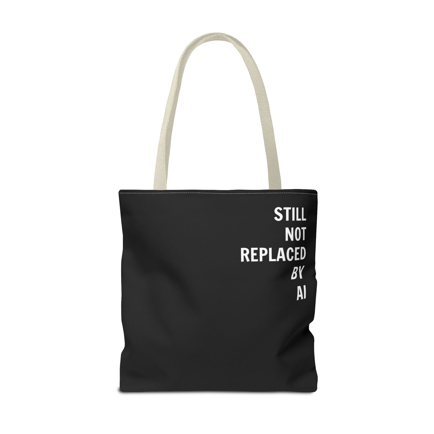 Still Not Replaced by AI – Funny Tote Bag for Programmers & Tech Enthusiasts
