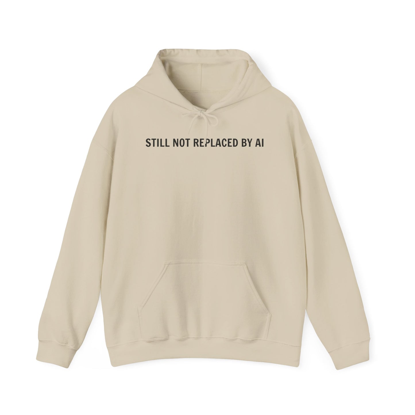Still Not Replaced by AI – Funny Unisex Hoodie for Programmers & Tech Enthusiasts