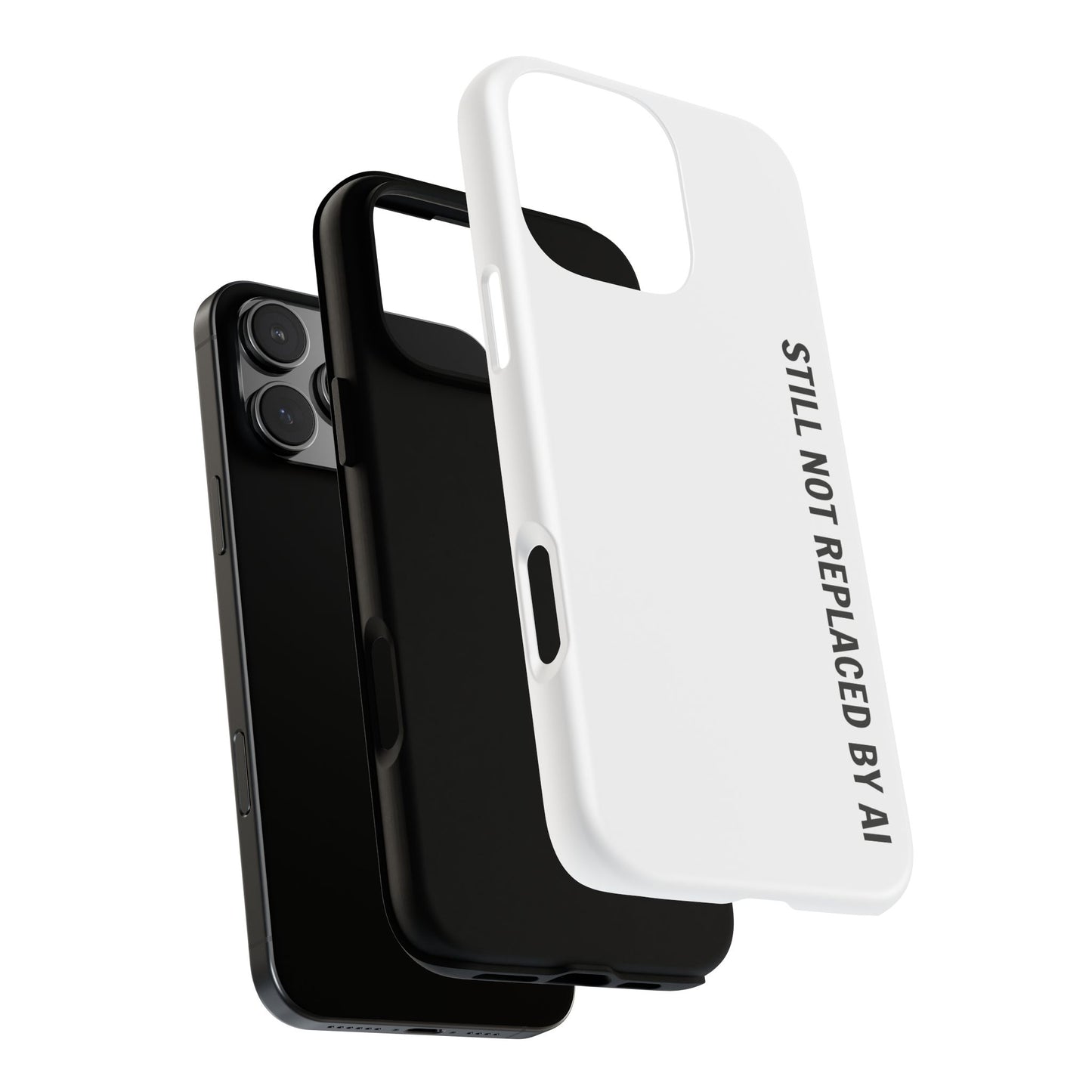 Still Not Replaced by AI – Funny Tough Phone Case for Programmers & Tech Enthusiasts