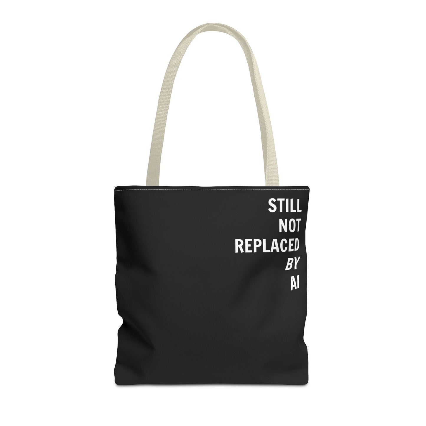Still Not Replaced by AI – Funny Tote Bag for Programmers & Tech Enthusiasts