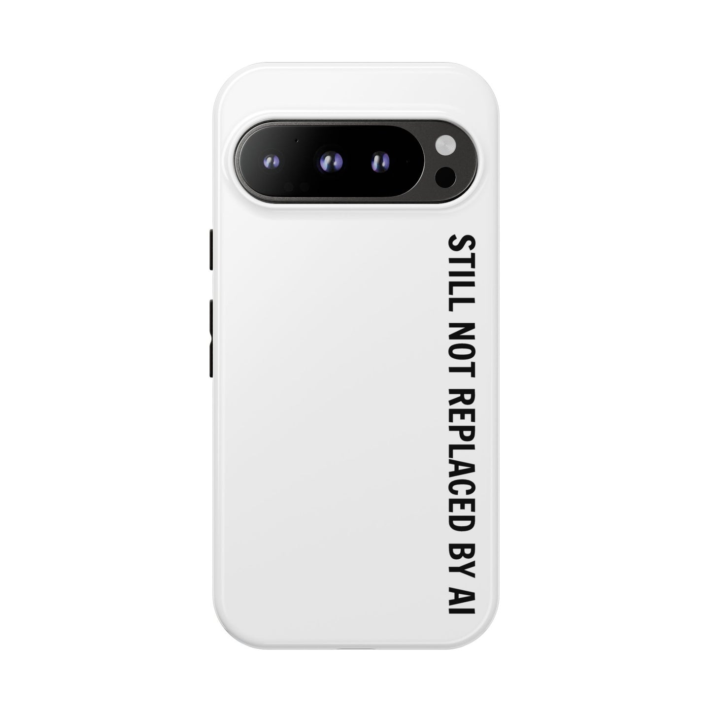 Still Not Replaced by AI – Funny Tough Phone Case for Programmers & Tech Enthusiasts