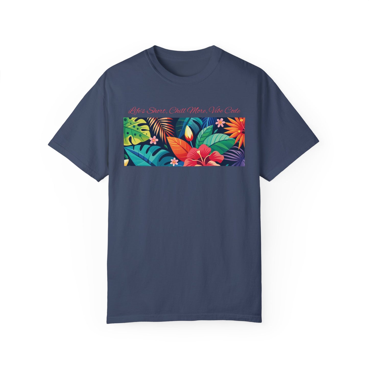 Life’s Short Chill More Vibe Code T-Shirt | Relaxed Developer Tee | Programmer Gift