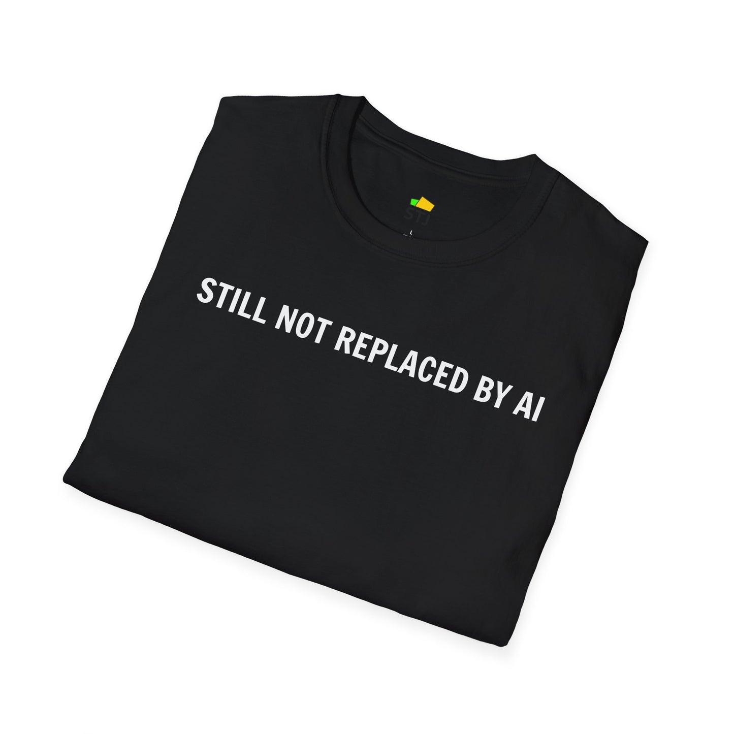 Still Not Replaced by AI β Funny Coder Shirt for Programmers & Developers