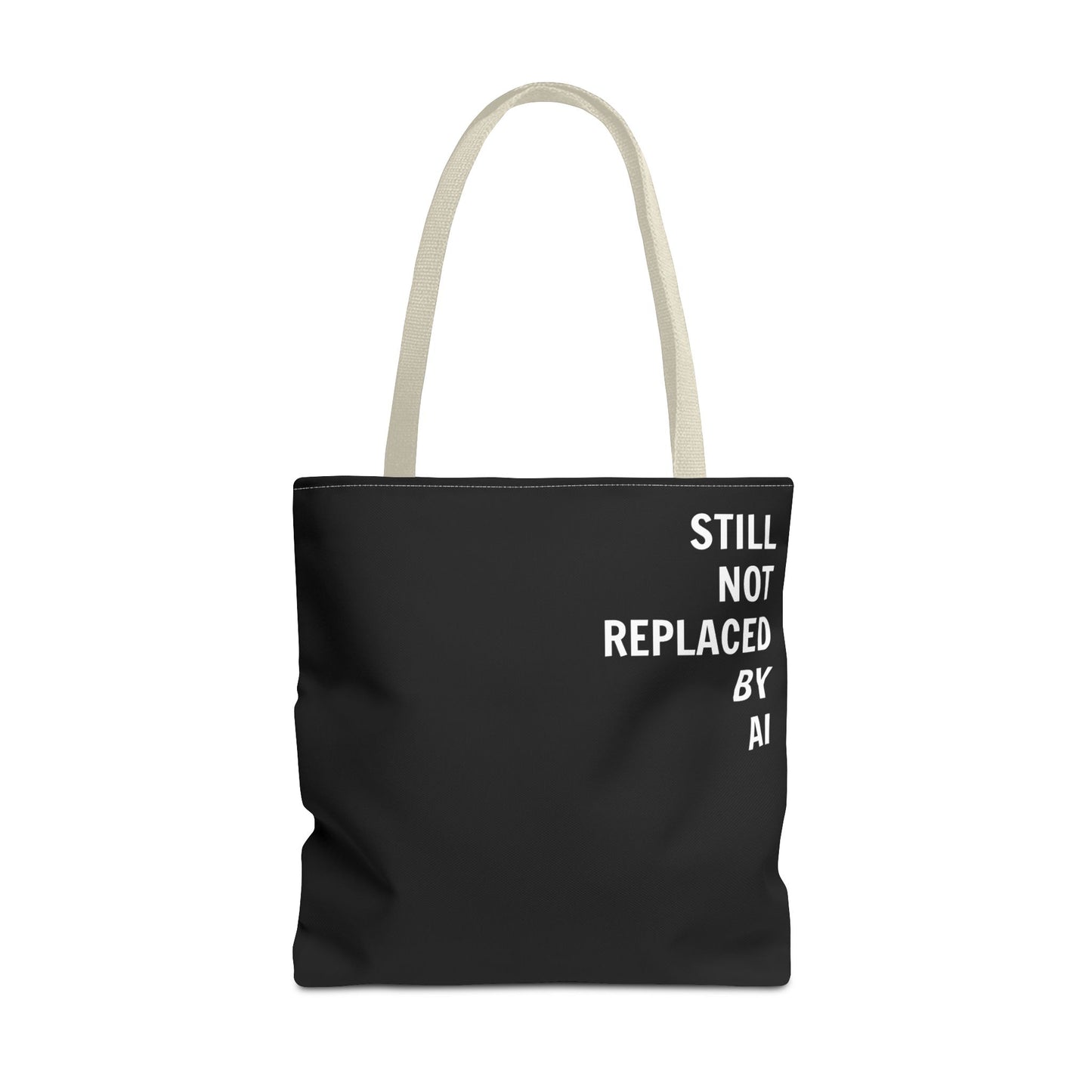 Still Not Replaced by AI – Funny Tote Bag for Programmers & Tech Enthusiasts