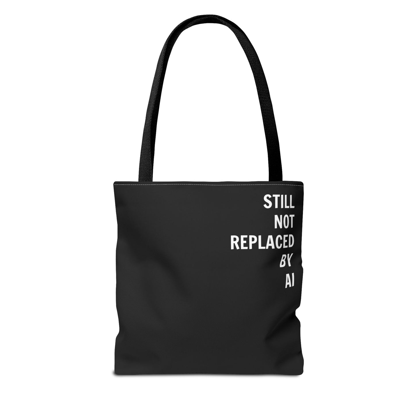 Still Not Replaced by AI – Funny Tote Bag for Programmers & Tech Enthusiasts