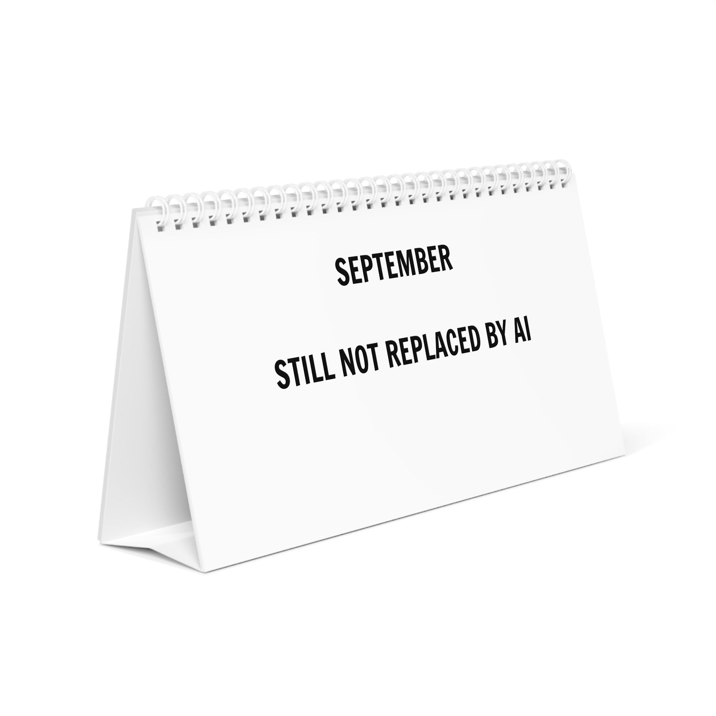 Still Not Replaced by AI – Minimalist Desk Calendar for Coders | 12-Month Statement Art, No Date Grids