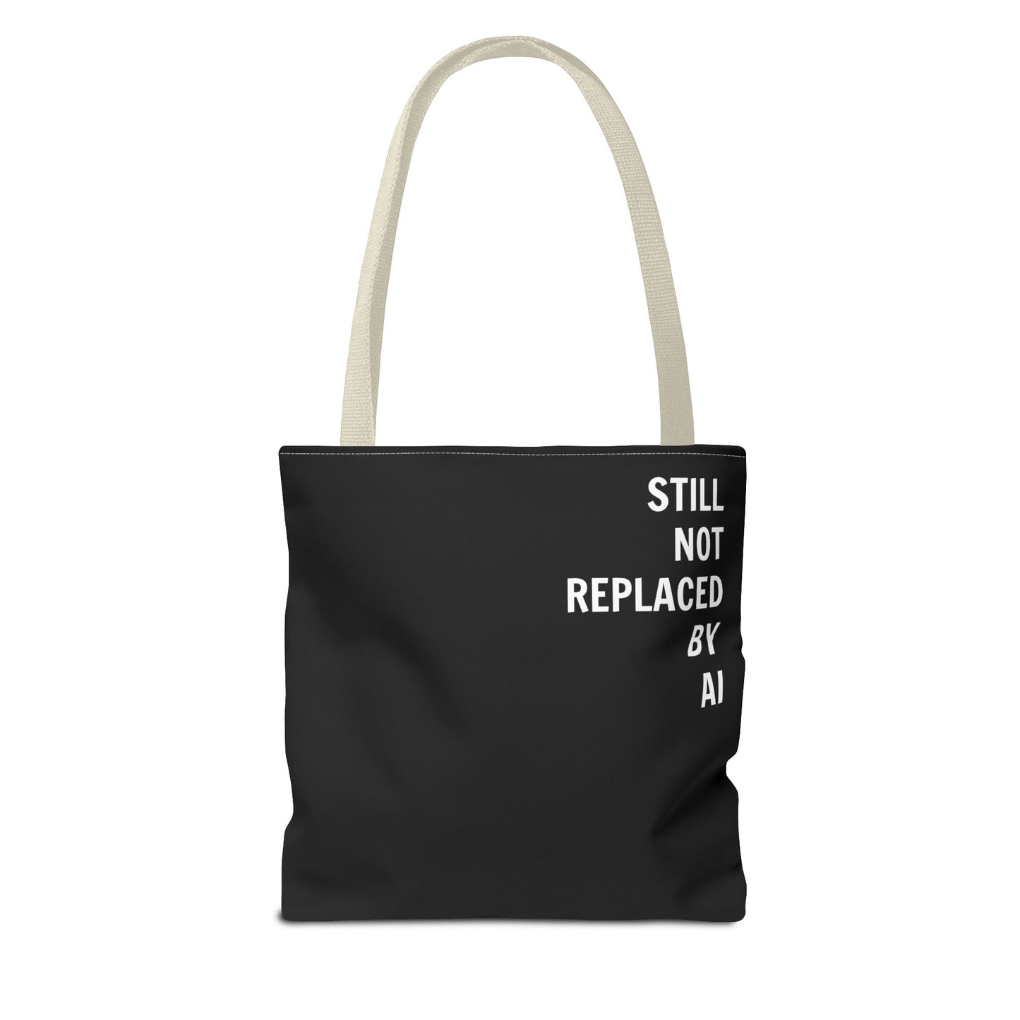 Still Not Replaced by AI – Funny Tote Bag for Programmers & Tech Enthusiasts