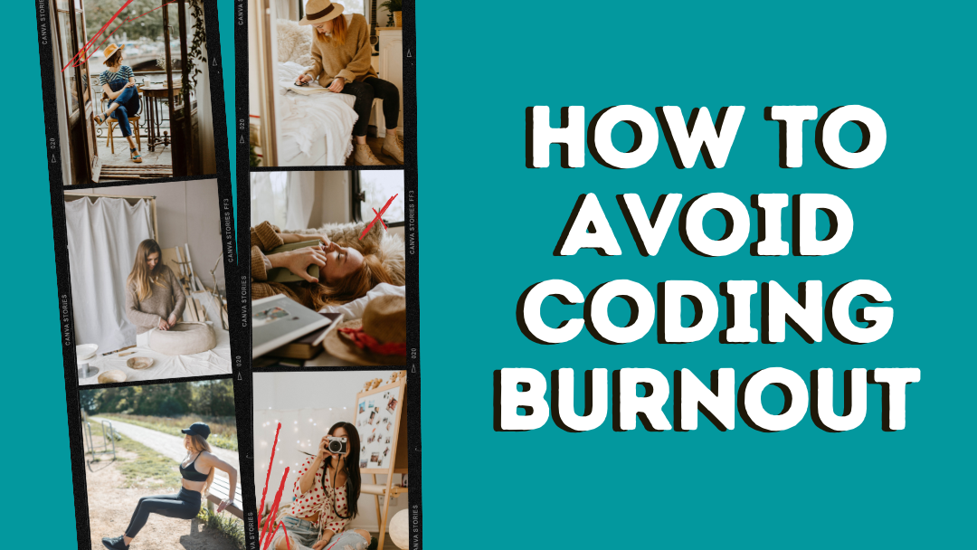 How to Avoid Coding Burnout