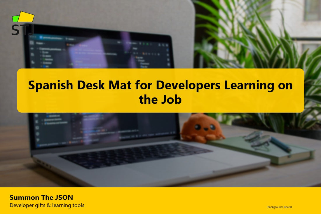 Spanish Desk Mat for Developers Learning on the Job
