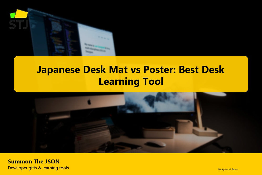 Japanese Desk Mat vs Poster: Best Desk Learning Tool