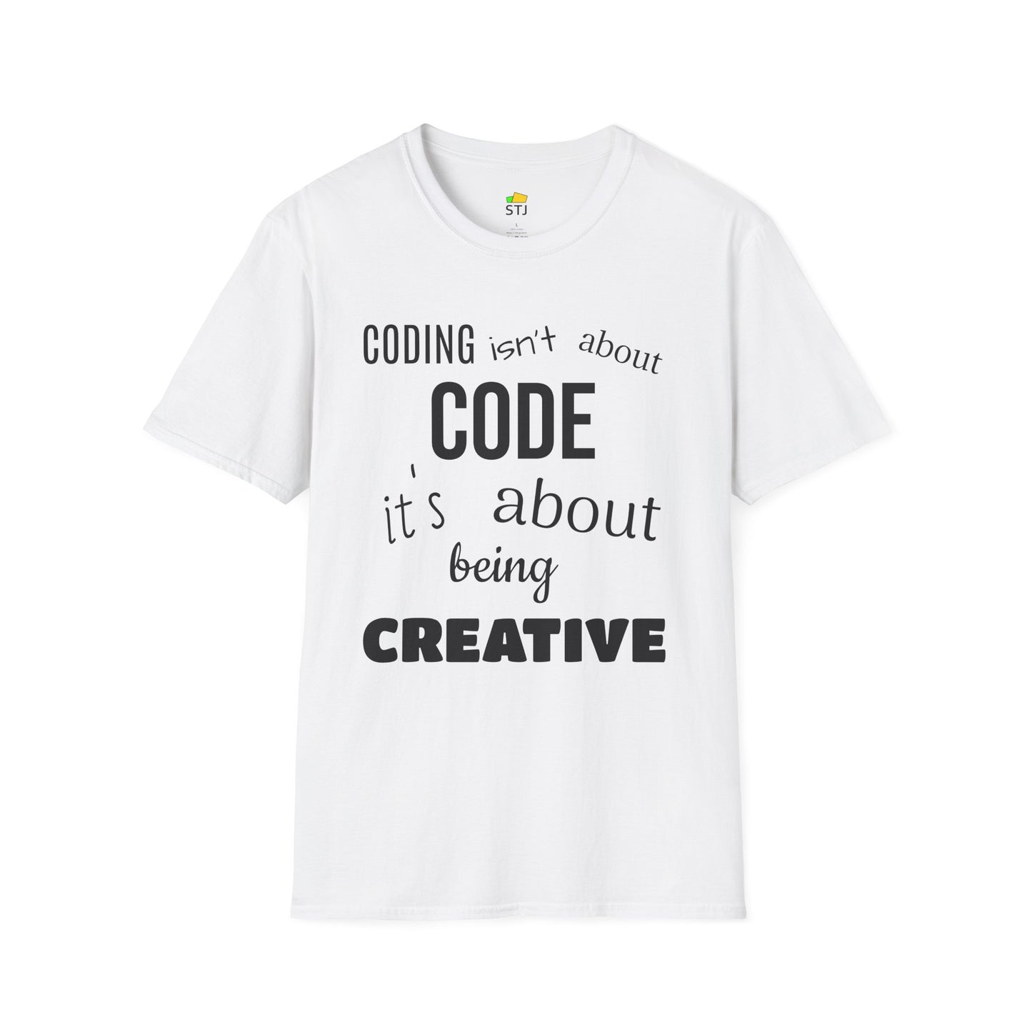 Coder Shirt – "Coding Isn't About Code, It's About Being Creative" – Programming T-Shirt for Developers