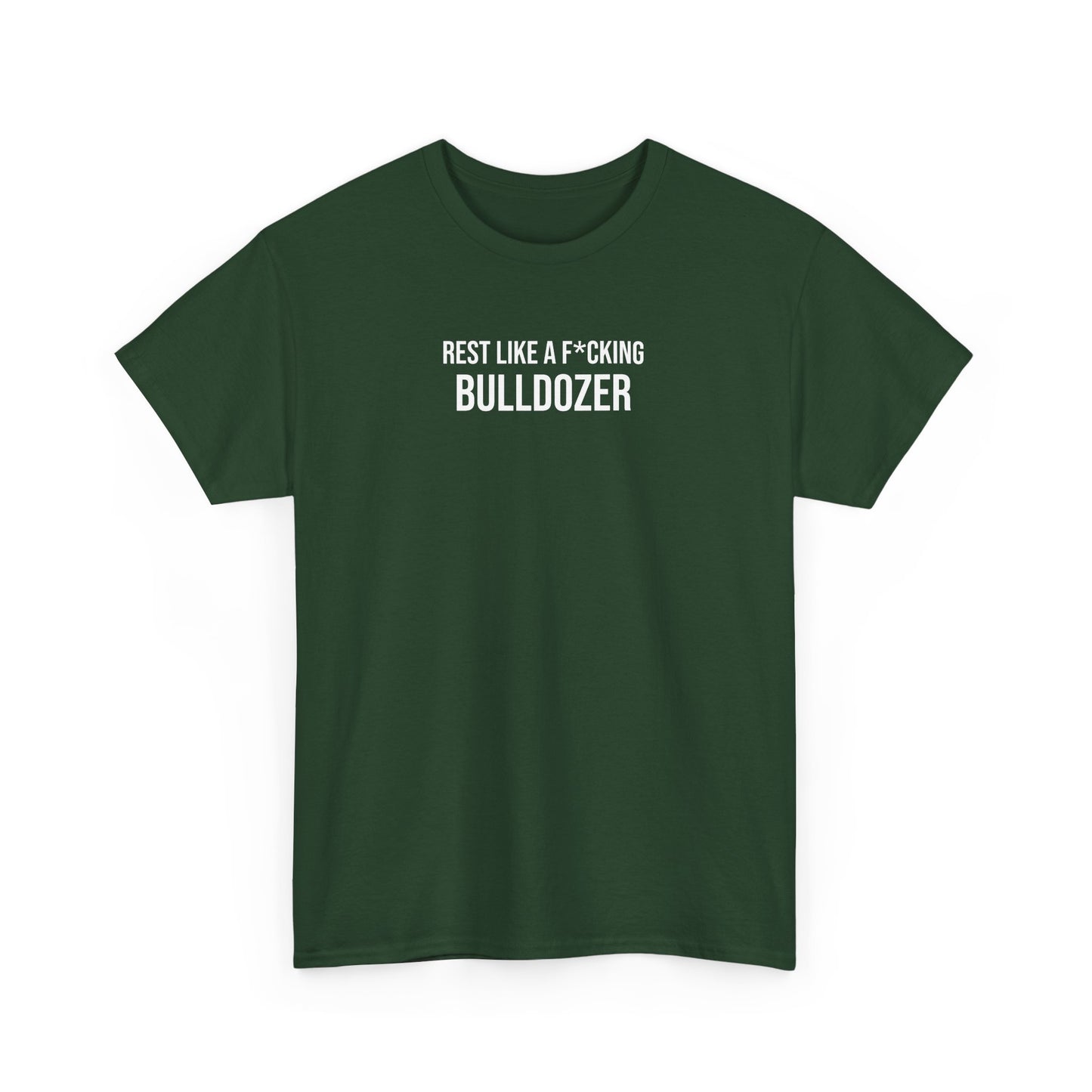 Men Heavy Cotton Tee – ‘Rest Like A F*cking Bulldozer’ | Mental Strength, Relaxation, and Wellness Shirt