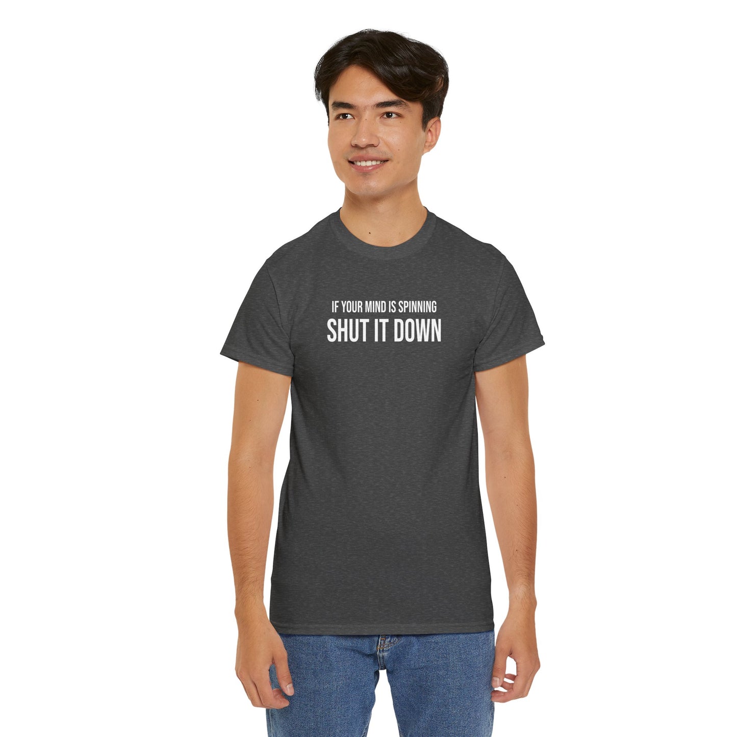 Men Heavy Cotton Tee – ‘If Your Mind is Spinning, Shut it Down’ | Mental Strength, Relaxation, and Wellness Shirt