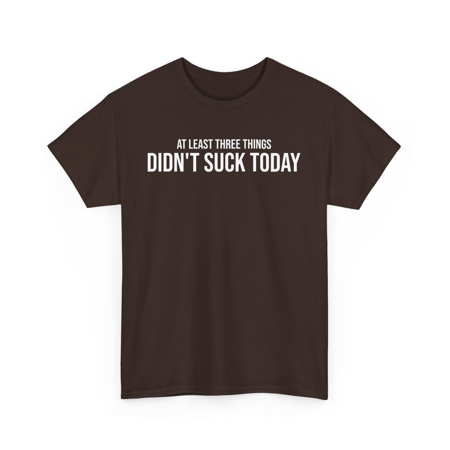 Men Heavy Cotton Tee – ‘At Least Three Things Didn't Suck Today’ | Mental Strength, Relaxation, and Wellness Shirt