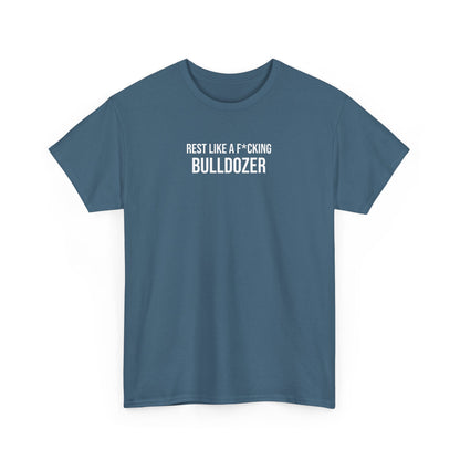 Men Heavy Cotton Tee – ‘Rest Like A F*cking Bulldozer’ | Mental Strength, Relaxation, and Wellness Shirt