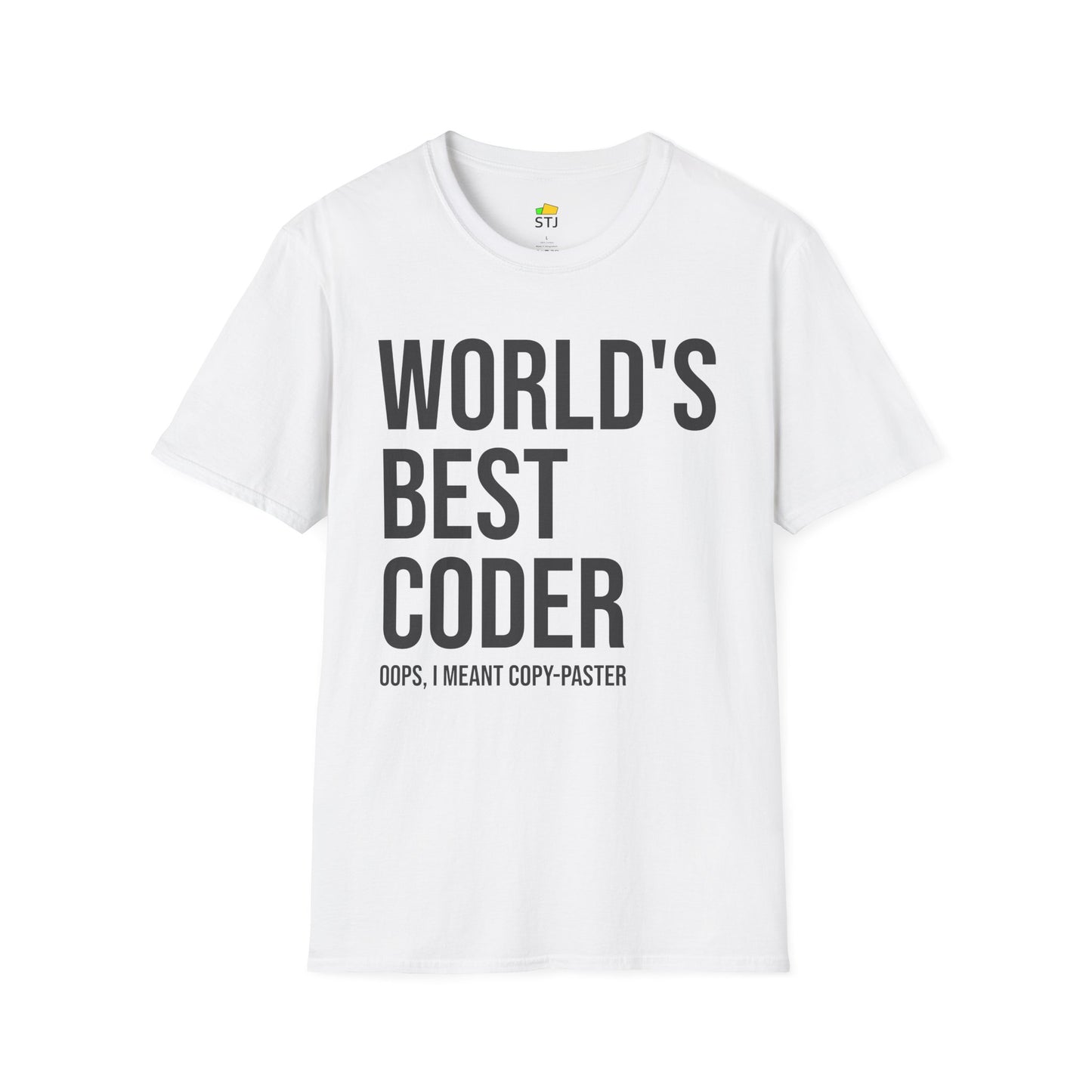 World's Best Coder... Oops, I Meant Copy-Paster – Funny Programmer T-Shirt