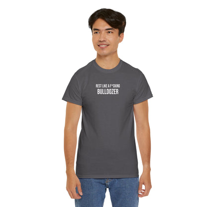 Men Heavy Cotton Tee – ‘Rest Like A F*cking Bulldozer’ | Mental Strength, Relaxation, and Wellness Shirt