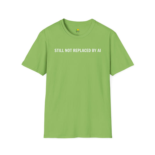 Still Not Replaced by AI – Funny Coder Shirt for Programmers & Developers