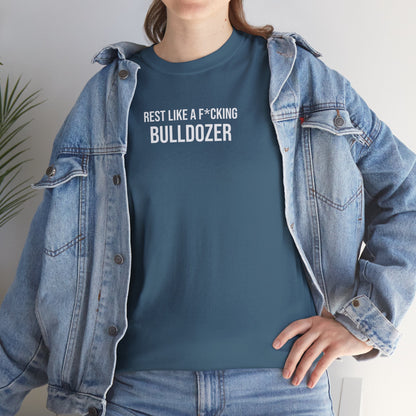 Men Heavy Cotton Tee – ‘Rest Like A F*cking Bulldozer’ | Mental Strength, Relaxation, and Wellness Shirt