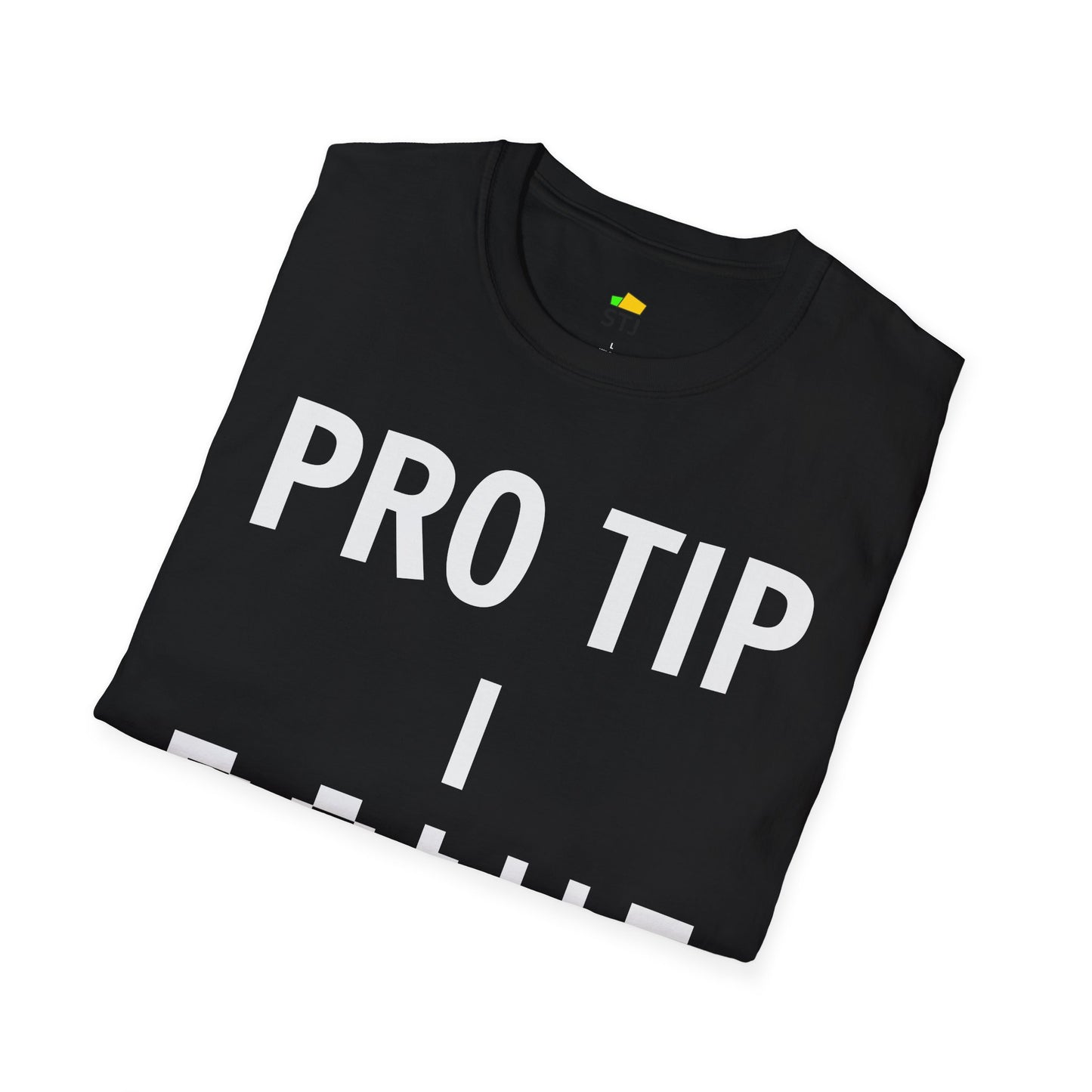 Pro Tip: I Don’t Know – Funny Programmer T-Shirt for Developers & Coders