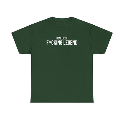 Men Heavy Cotton Tee – ‘Heal Like A F*cking Legend’ | Mental Strength, Relaxation, and Wellness Shirt