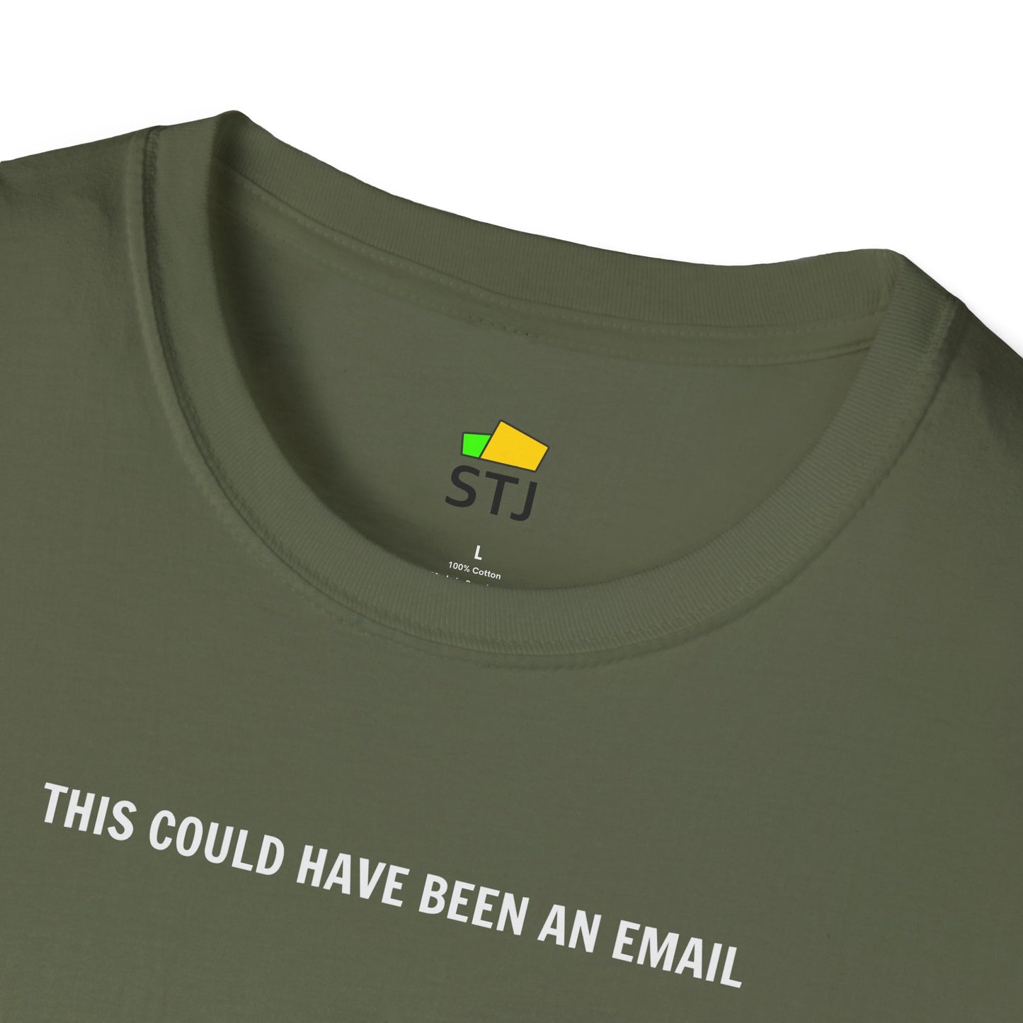 This Could Have Been an Email – Funny Remote Work & Developer T-Shirt